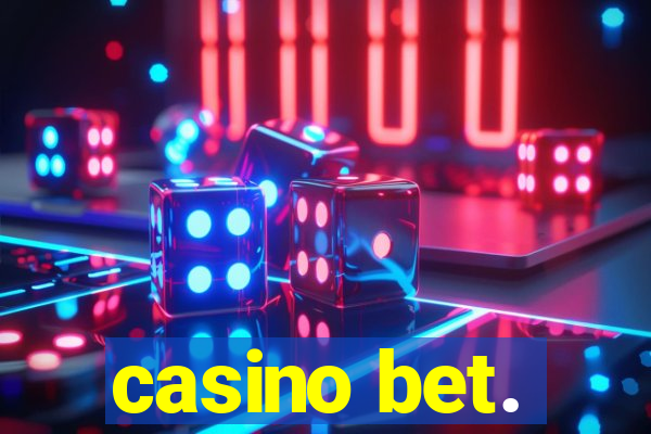 casino bet.